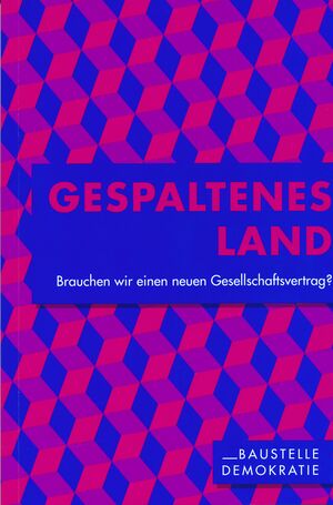 Cover der Publikation »Gespaltenes Land« Dresden 2018